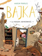 Bajka #02: La maison abandonnée