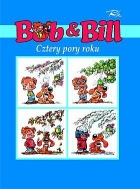 Bob & Bill #2: Cztery pory roku