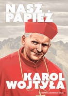 Nasz Papież. Karol Wojtyła #01