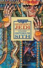 Star Wars - Opowieści Jedi: Upadek Imperium Sith