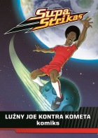 Supa Strikas Komiks #01: Luźny Joe konra kometa