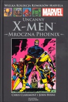 The Uncanny X-Men. Mroczna Phoenix