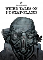 Weird Tales of Postapoland