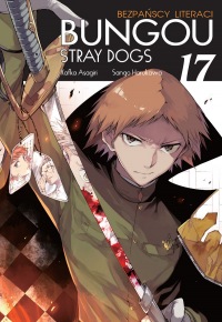 Bungou. Stray Dogs - Bezpańscy Literaci #17