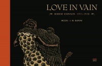 Love in vain. Robert Johnson 1911-1938