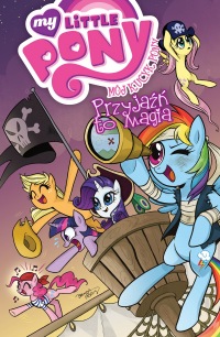 Kucyk Pony Komiks: Mój Kucyk Pony -  Przyjaźń to magia #04