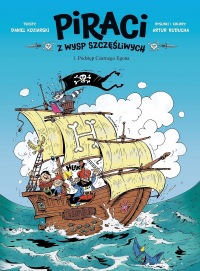 Piraci z Wysp Szczęśliwych #01: Podstęp Czarnego Egona