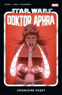Star Wars. Doktor Aphra #04: Szkarłatne rządy