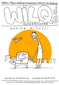 Wilq #06: Rapier Miłości
