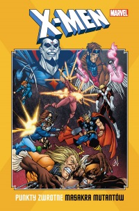 X-Men. Punkty zwrotne – Masakra mutantów