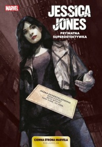 Ciemna strona Marvela #05: Jessica Jones - Prywatna superdetektywka