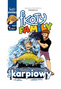 Fikoty Family #01: Ten karpiowy