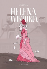 Helena Wiktoria #01: Szlajfki