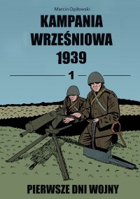 Kampania Wrześniowa. Pierwsze dni wojny