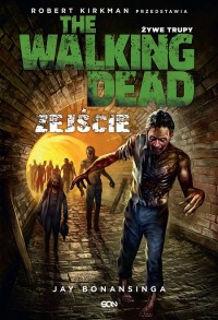 The Walking Dead. Żywe trupy #4: Zejście