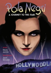 Pola Negri. A journey to the stars