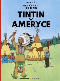 Przygody TinTina #03: TinTin w Ameryce