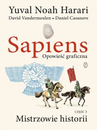 Sapiens #03: Mistrzowie historii