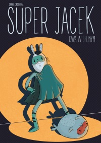 Super Jacek #3: Dwa w jednym